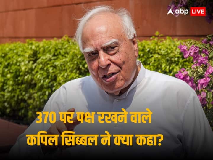 'Some battles are fought only to be lost', said Kapil Sibal after the decision on Article 370.